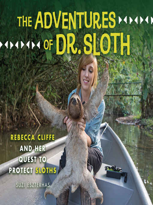 Title details for The Adventures of Dr. Sloth by Suzi Eszterhas - Available